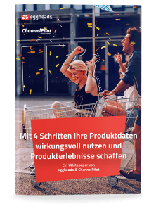 Titelbild des Whitepapers Produkterlebnisse schaffen. | eggheads.net