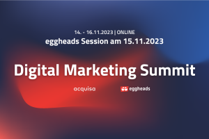 Website Headerbild | Digital Marketing Summit 2023 | eggheads | acquisa